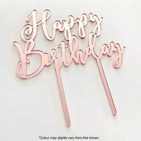 HAPPY BIRTHDAY ROSE GOLD MIRROR ACRYLIC CAKE TOPPER