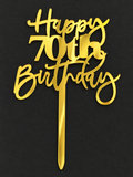 Happy 70th Birthday Acrylic Cake Topper Small
